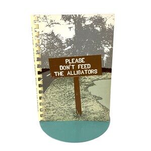 1985 Cookbook Please Don’t Feed the Alligators Hilton Head Islanders Recipes VTG